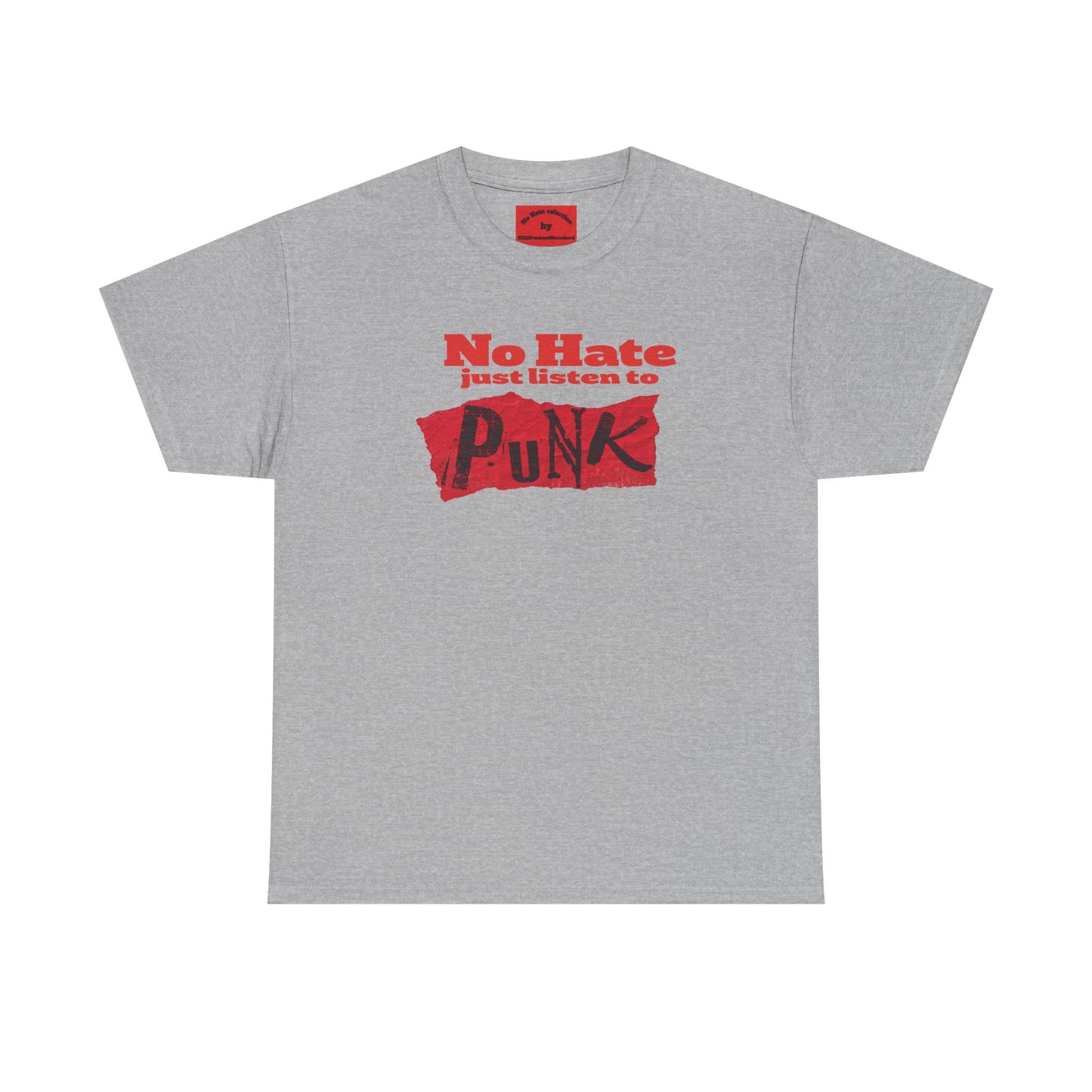 NO HATE. JUST LISTEN TO PUNK. – Statement Tee