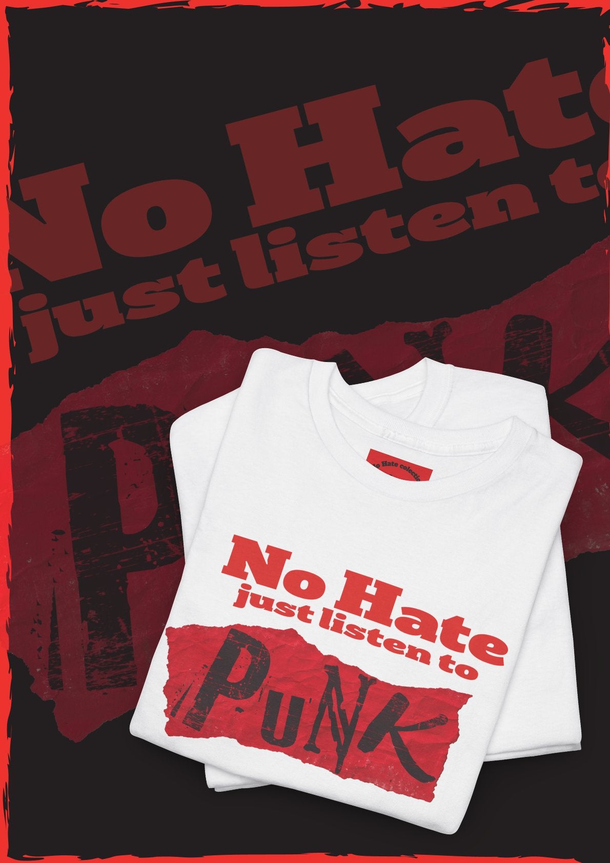 NO HATE. JUST LISTEN TO PUNK. – Statement Tee
