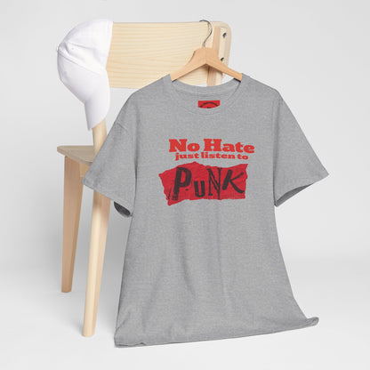 NO HATE. JUST LISTEN TO PUNK. – Statement Tee